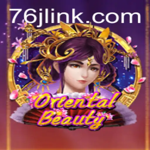 Descubra o Universo de OrientalBeauty no 76J.com